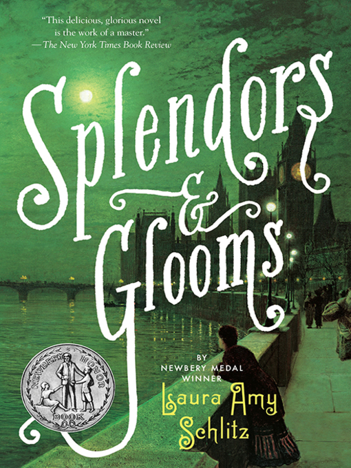 Title details for Splendors and Glooms by Laura Amy Schlitz - Available